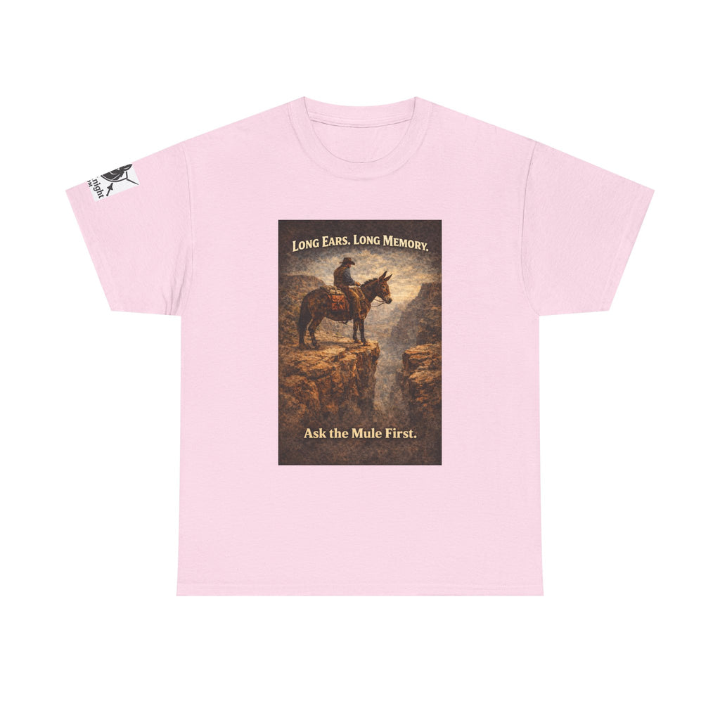 Long Ears, Long Memory Tee — "Ask the Mule First" Western Graphic T-Shirt