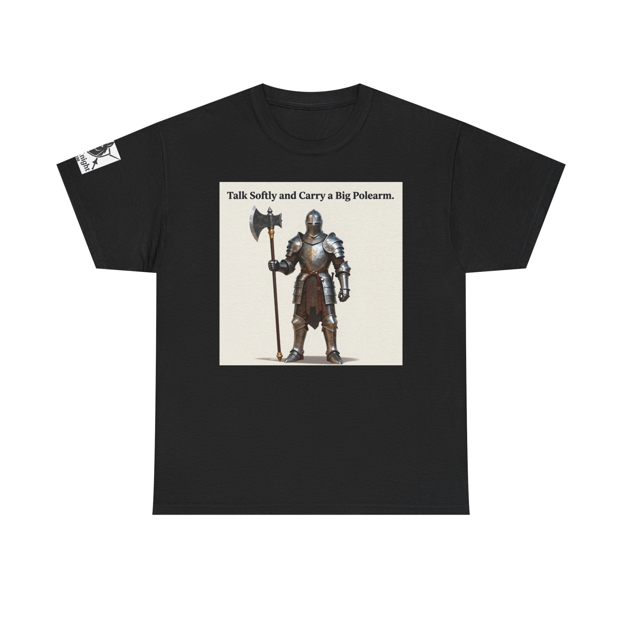 Talk Softly and Carry a Big Polearm T-Shirt — Medieval Knight Graphic Tee