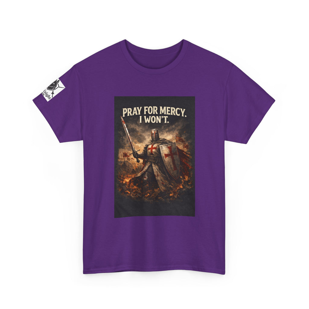 Crusader Knight T‑Shirt – "Pray for Mercy. I Won't." Graphic Tee