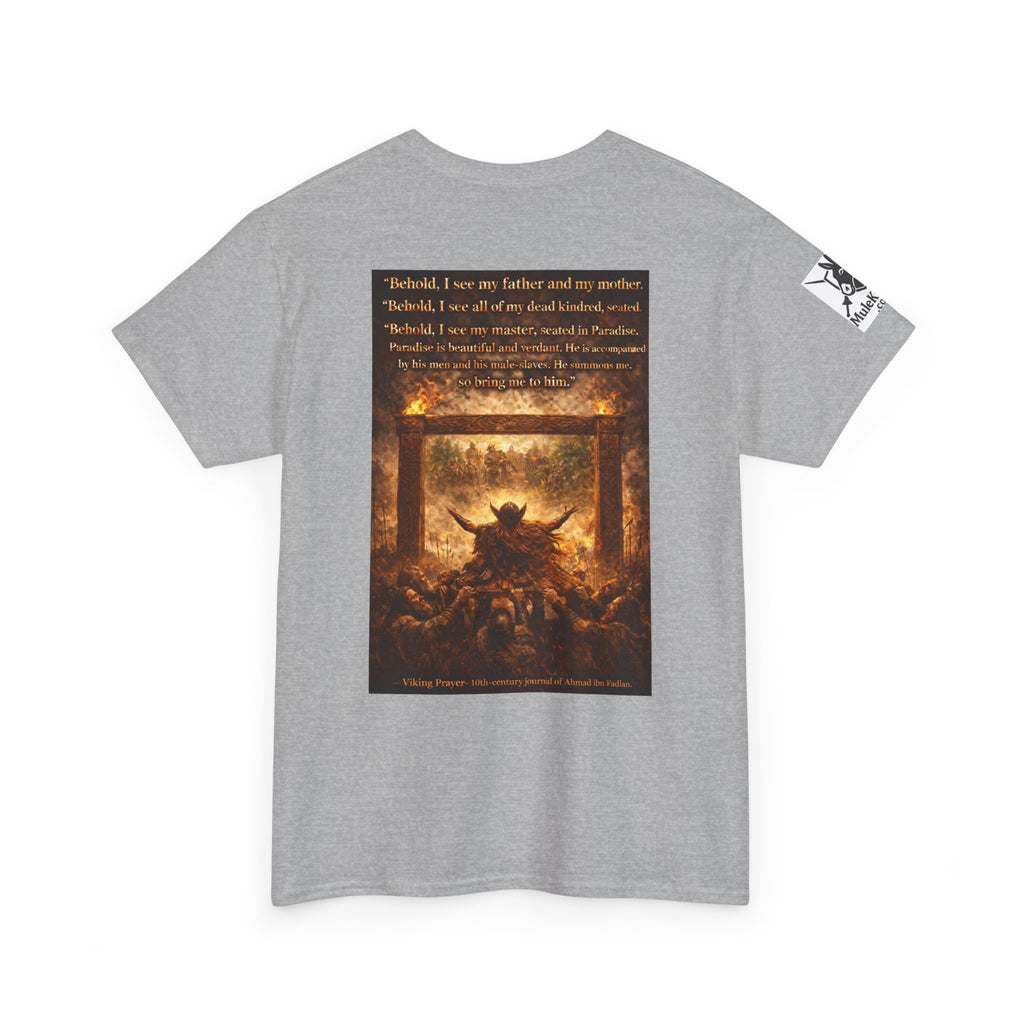 Viking Valkyrie shirt - Viking Prayer 10th-century "Behold, I see my father and my mother." — viking Tee