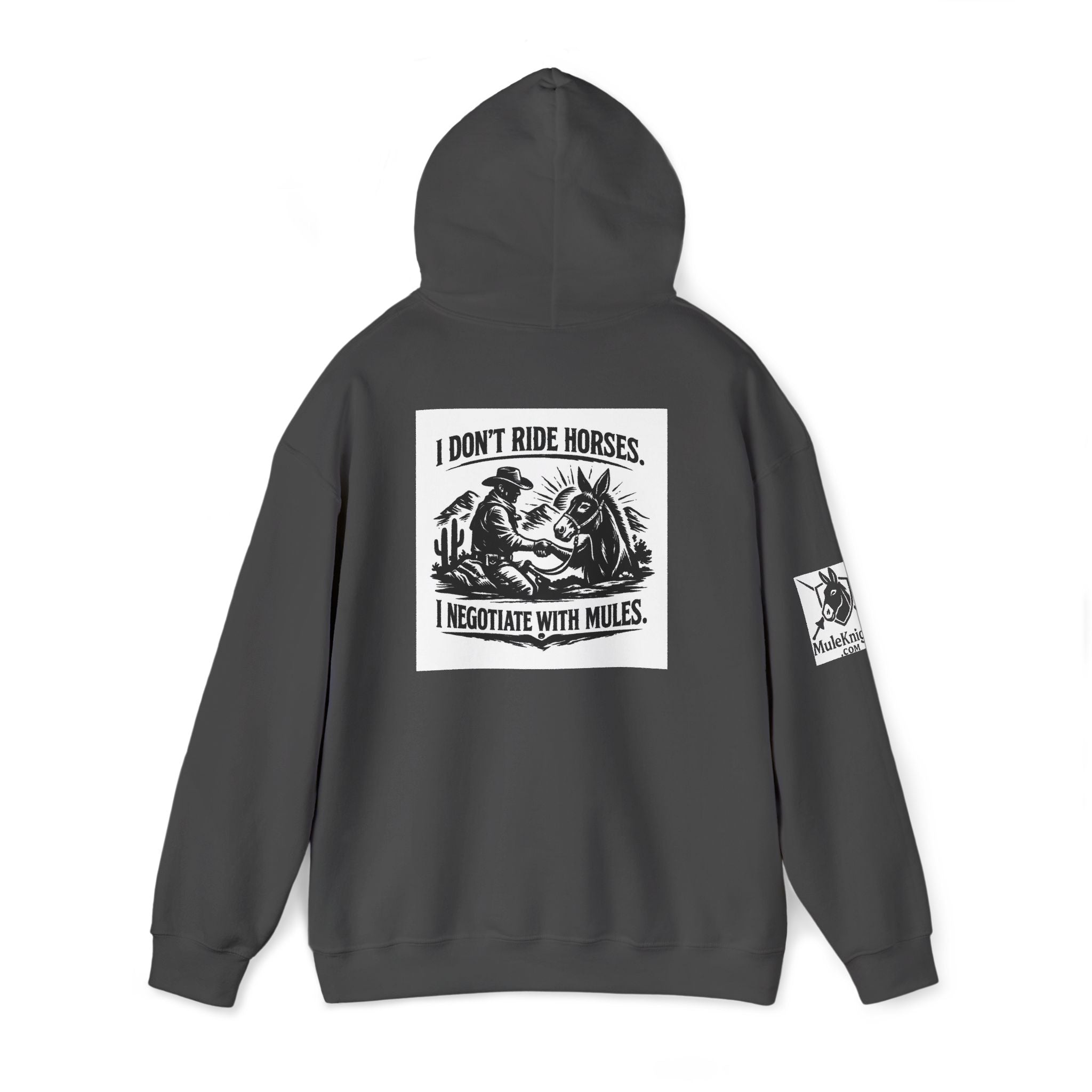 Horse Negotiator Hoodie — "I Don't Ride Horses, I Negotiate with Mules" Graphic Hoodie