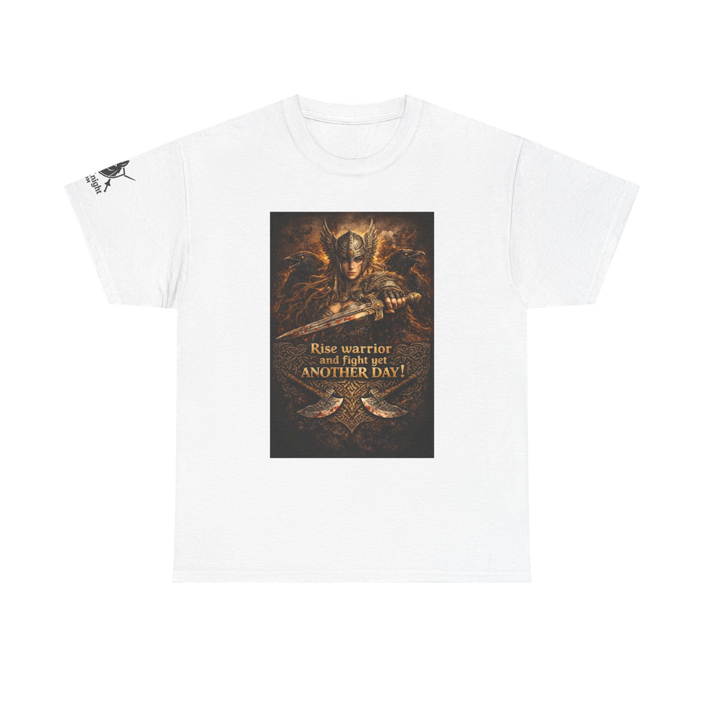 Viking Valkyrie shirt -Rise and Fight yet another day! — viking Tee