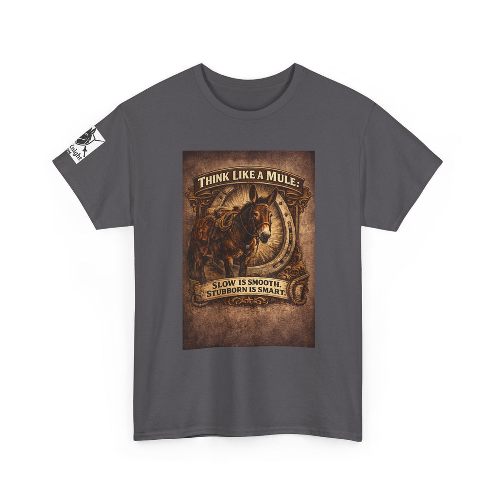 Think Like a Mule T-Shirt – Rustic Horseshoe Cowboy Western Tee
