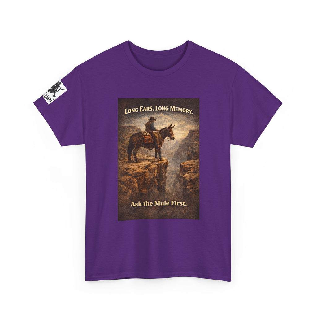 Long Ears, Long Memory Tee — "Ask the Mule First" Western Graphic T-Shirt