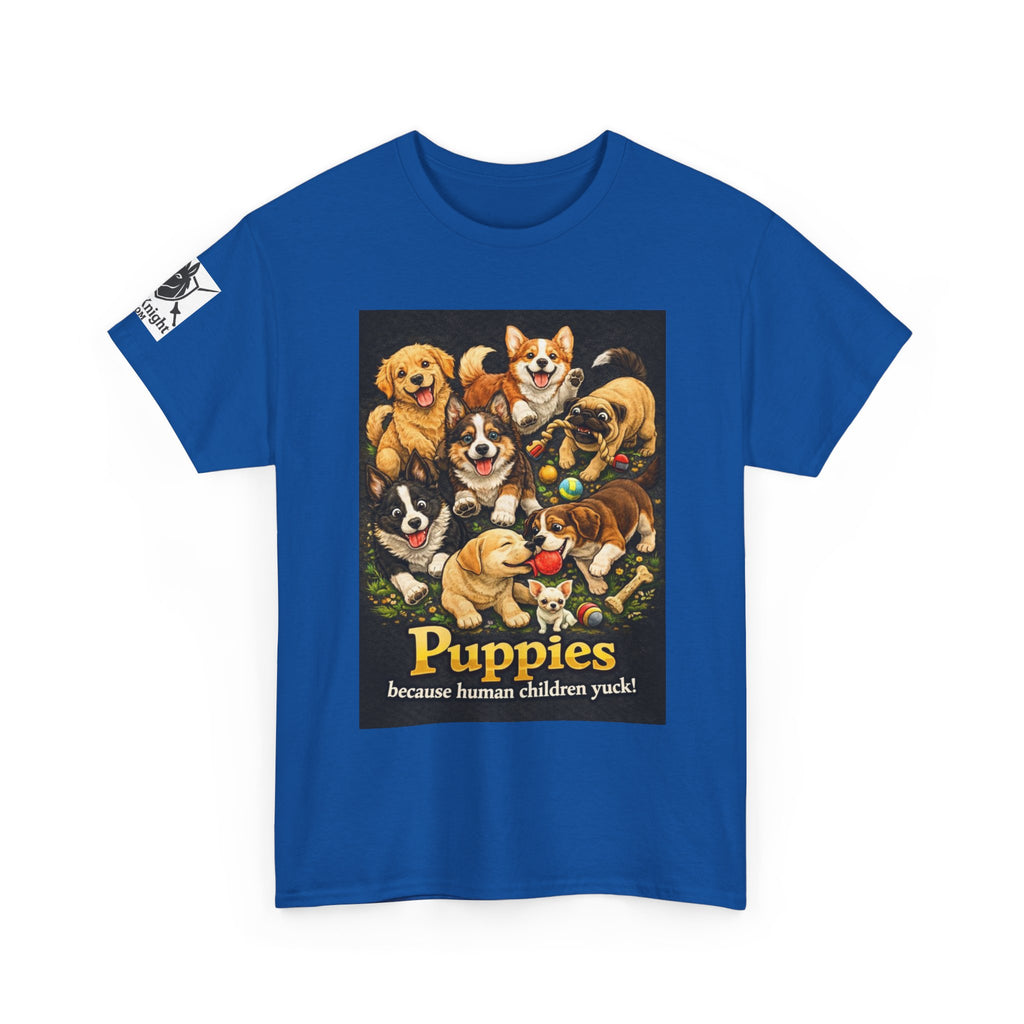 Puppies becouse Human Children Yuck!  Teeshirt.  Dog lover funny