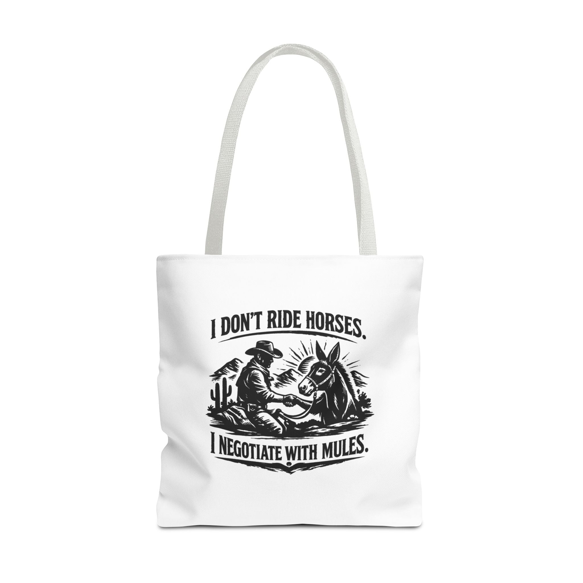 Tote Bag — "I Don't Ride Horses, I Negotiate With Mules" Western Farmer Tote
