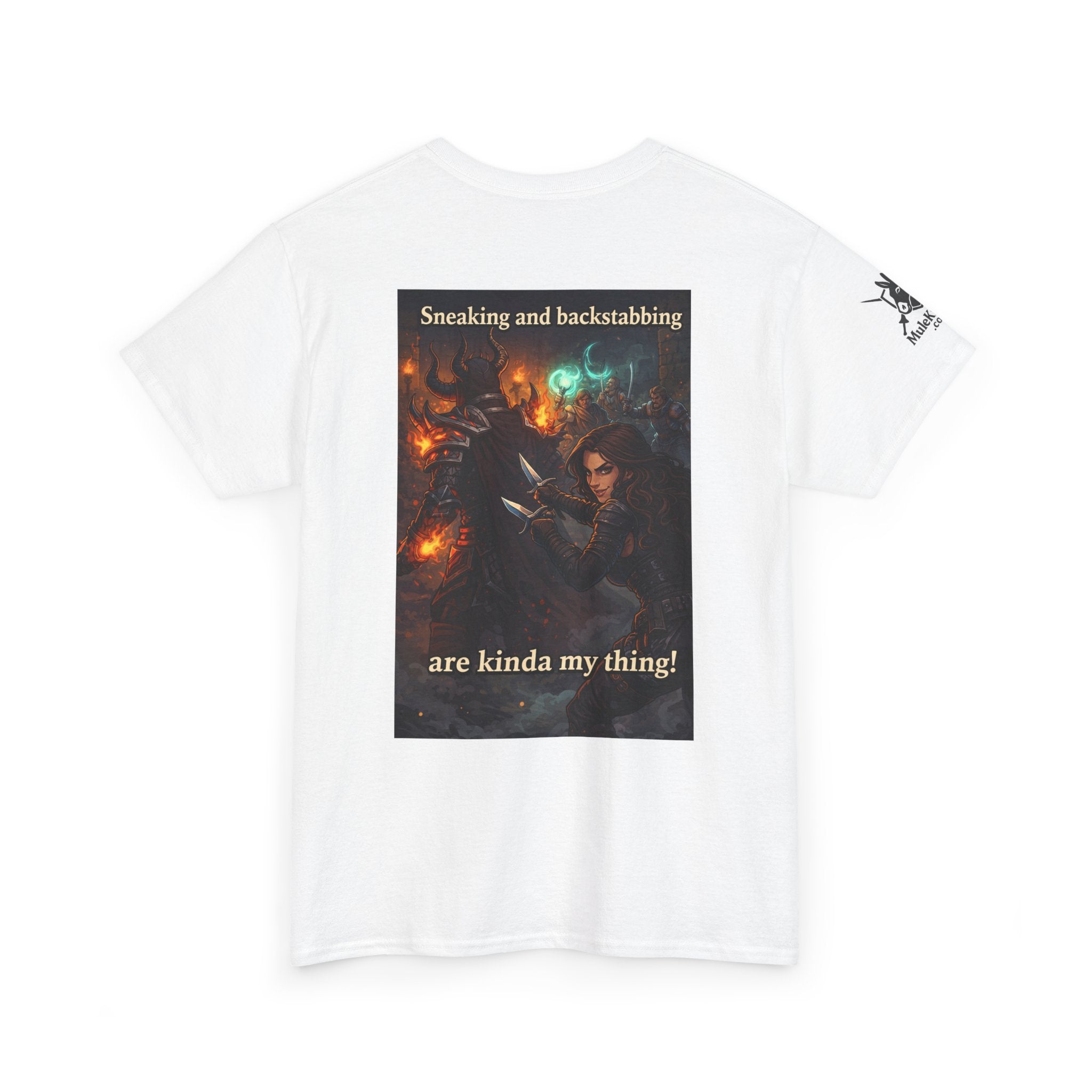 Gaming Tee— “Sneaking and backstabbing are kind of my thing!" funny tee