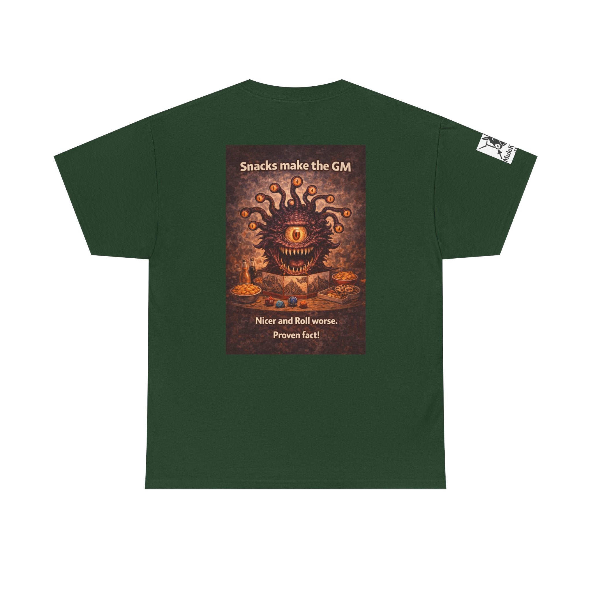 Gaming Tee— “Snacks make the GM nicer and roll worse! Proven Fact!"funny tee
