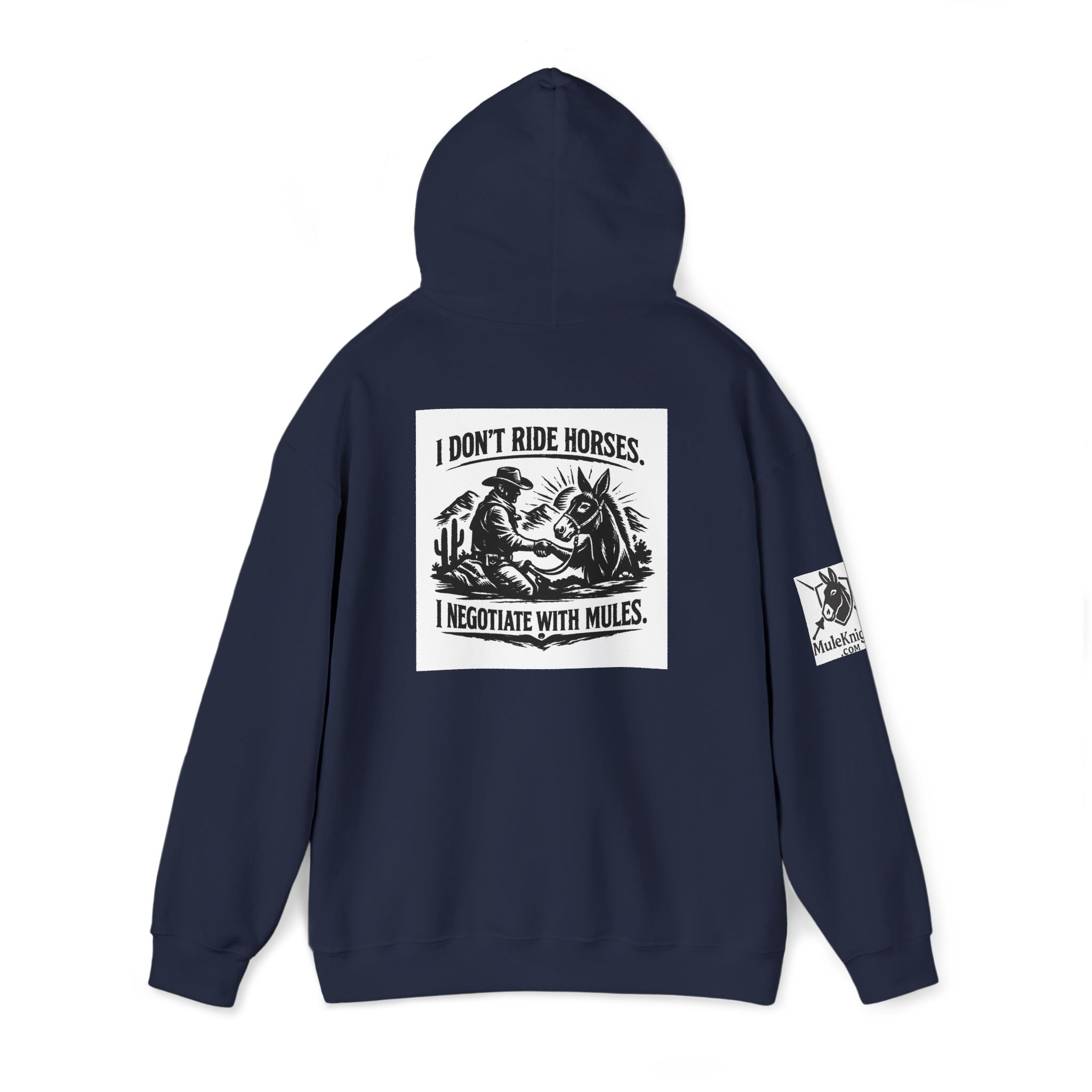 Horse Negotiator Hoodie — "I Don't Ride Horses, I Negotiate with Mules" Graphic Hoodie