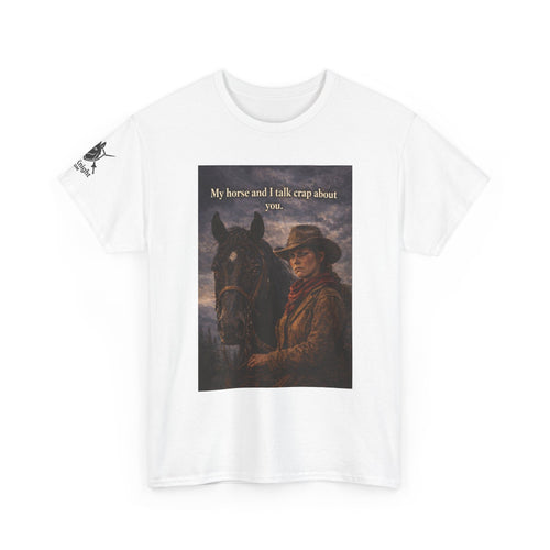 Cowboy & Horse Graphic Tee — "My horse and I talk crap about you"
