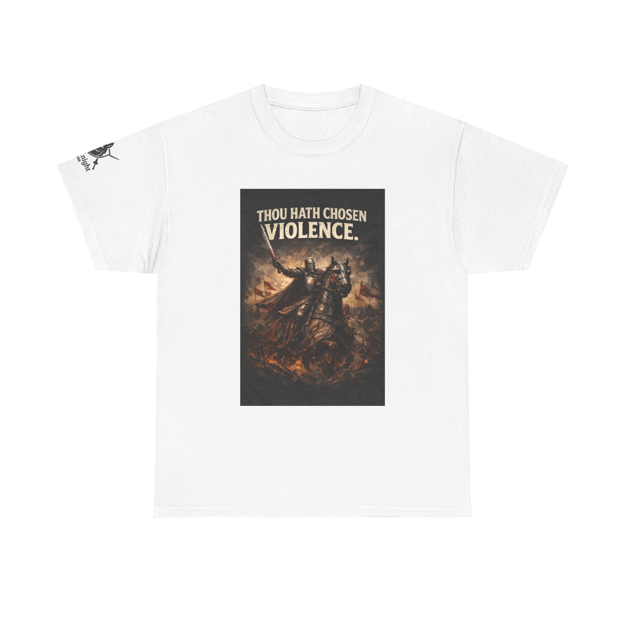 Thou Hath Chosen Violence T-Shirt — Dark Fantasy Warrior Graphic Tee