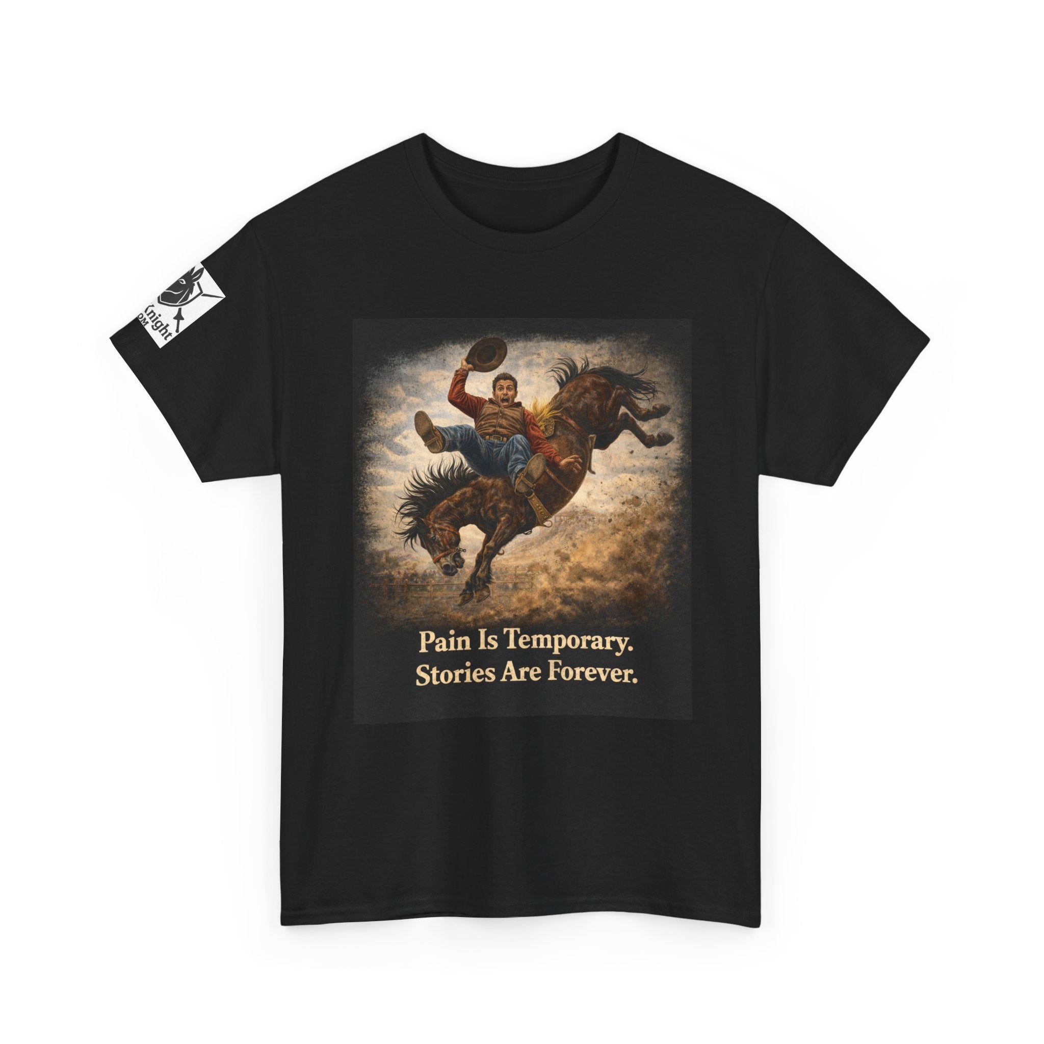 Rodeo Bucking Bronco T‑Shirt — "Pain Is Temporary. Stories Are Forever."