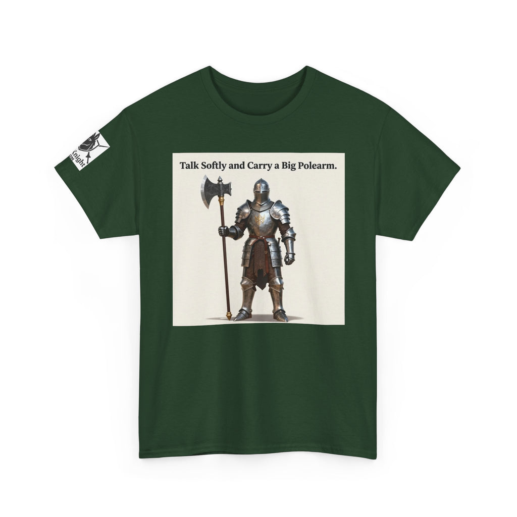 Talk Softly and Carry a Big Polearm T-Shirt — Medieval Knight Graphic Tee