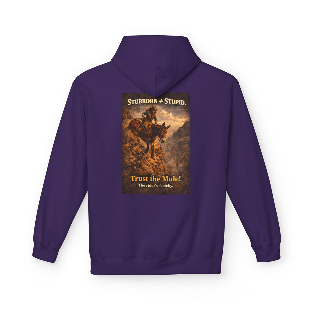 Mule Hoodie — "Stubborn not Stupid, Trust the Mule!" Vintage Western Graphic