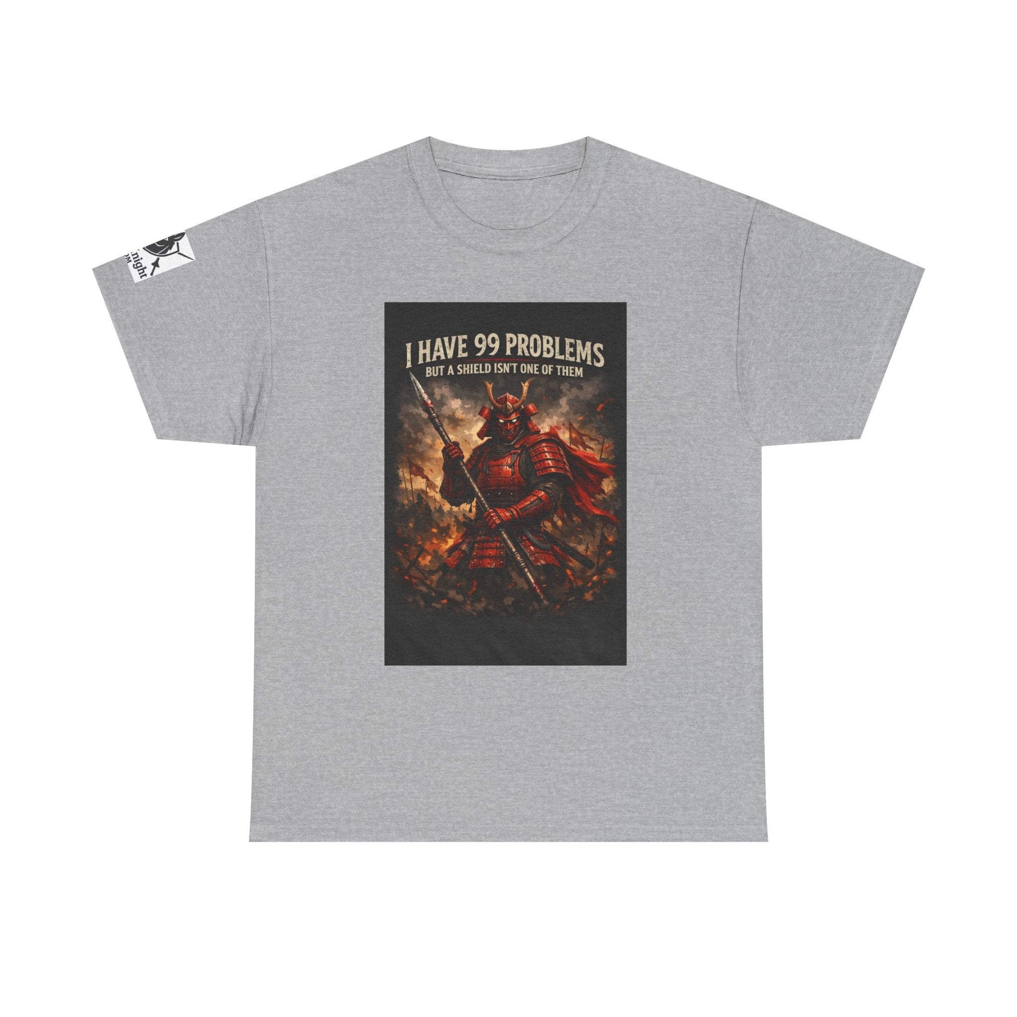 Samurai Warrior Graphic Tee — "I Have 99 Problems But A Shield Isn't One"
