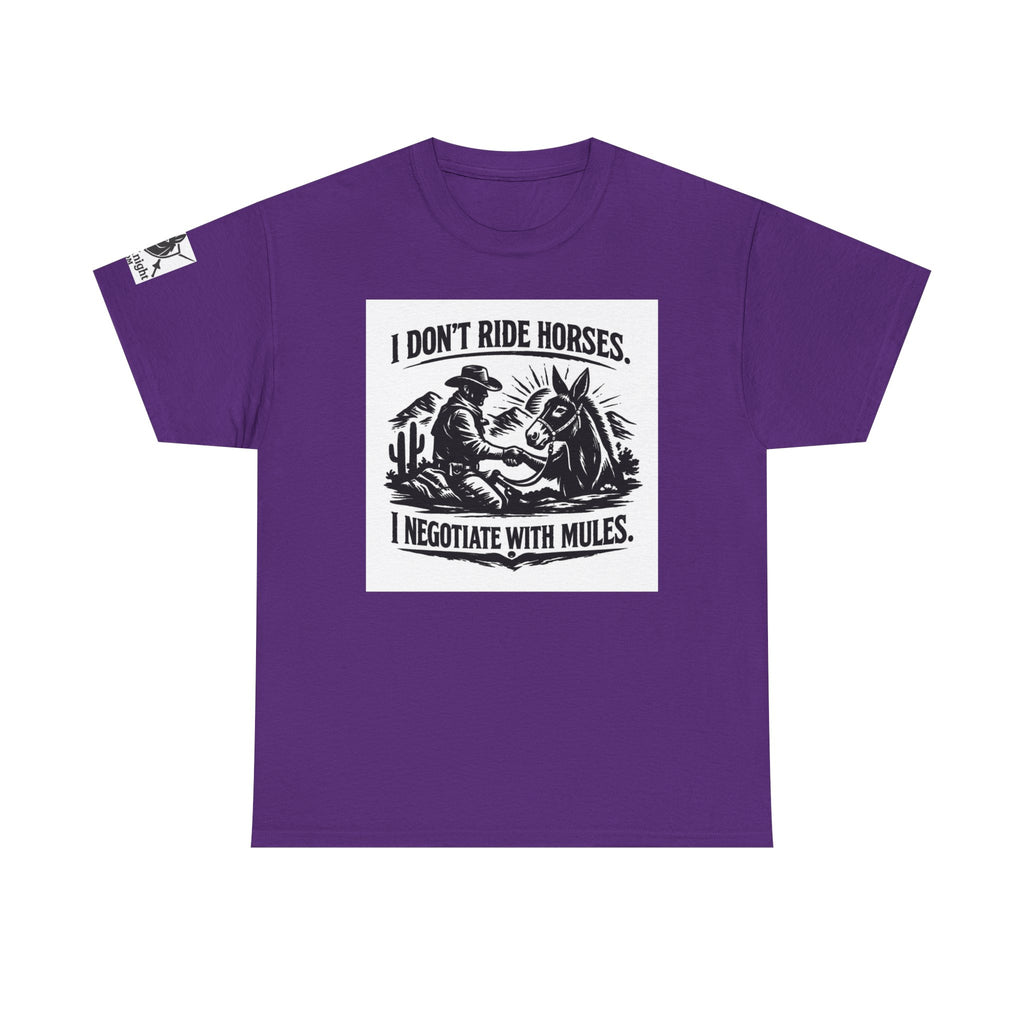 Graphic Tee — "I Don't Ride Horses, I Negotiate With Mules" Cowboy Western T-Shirt